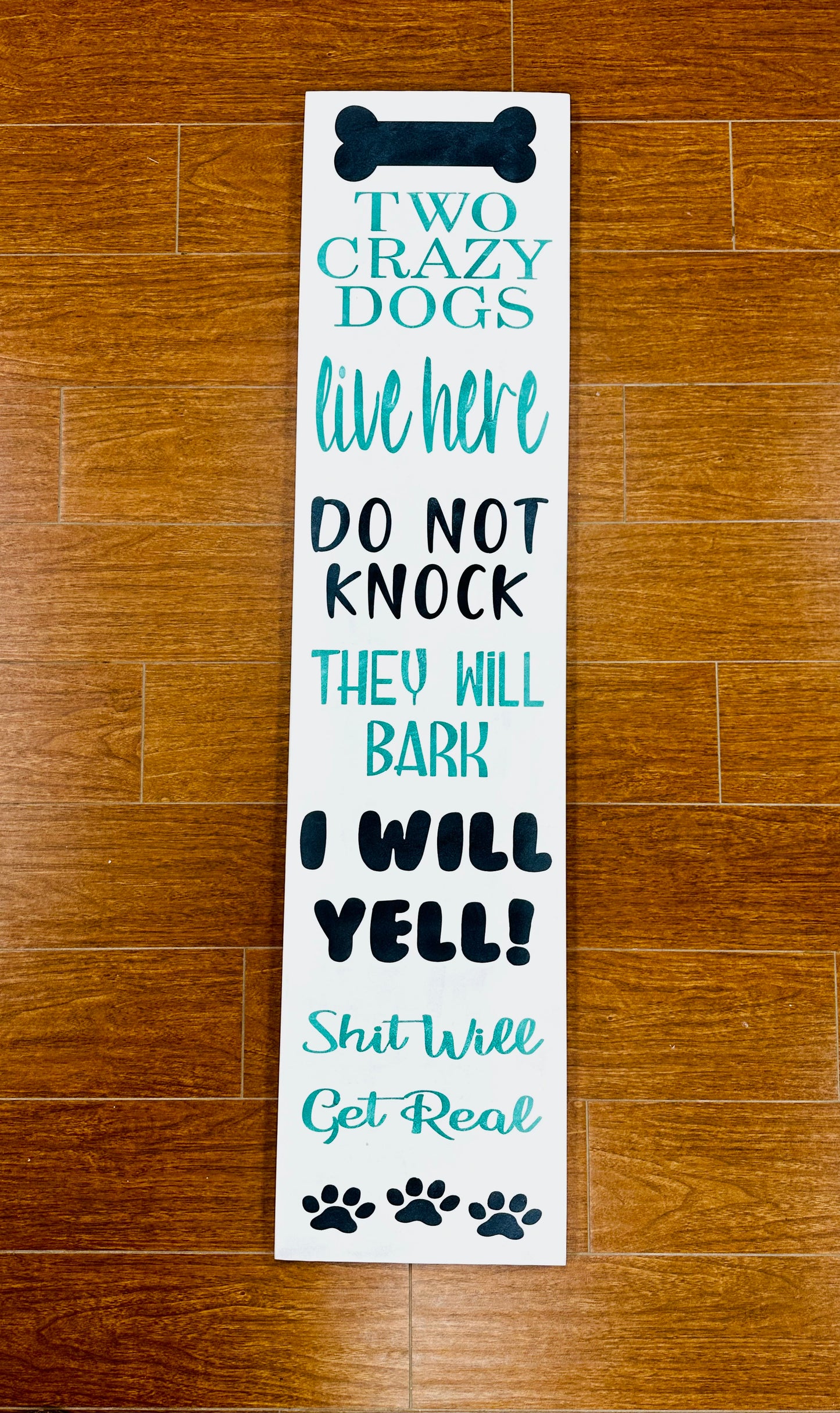 186-Crazy dogs live here- Do not knock- they will bark plank