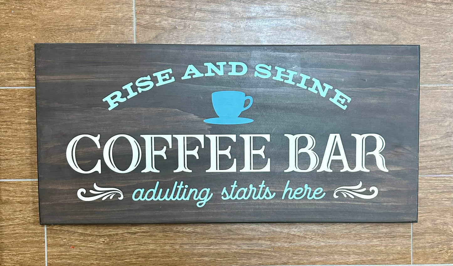 256 - Rise and Shine coffee bar - adulting starts here