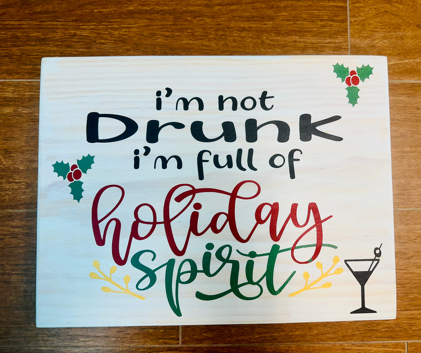 013-Im not drunk, I'm full of holiday spirit
