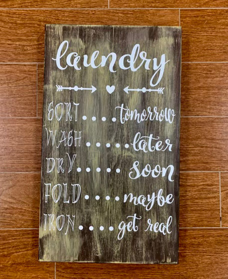 201- Laundry- Sort-tomorrow, Wash-later, Dry-soon, Iron-get real