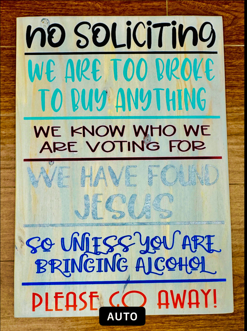 002-No Soliciting- We are too broke to buy anything