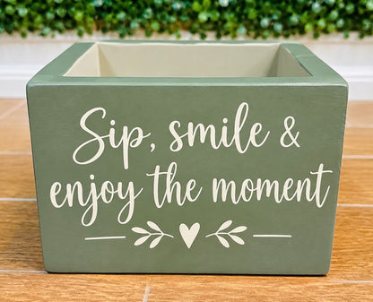 134 - Sip, Smile, and enjoy the moment