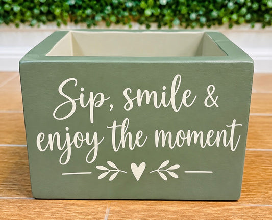 134 - Sip, Smile, and enjoy the moment